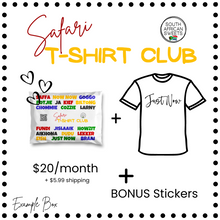 Load image into Gallery viewer, COMING SOON! The Safari T-Shirt Club Monthly Subscription
